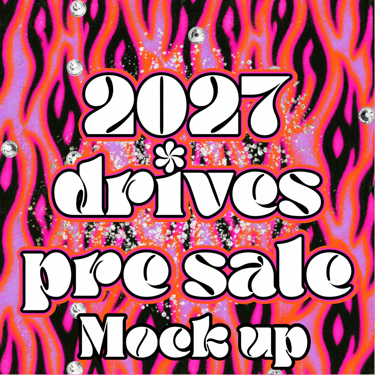 2027 MOCK UP DRIVE ✿ PREORDER