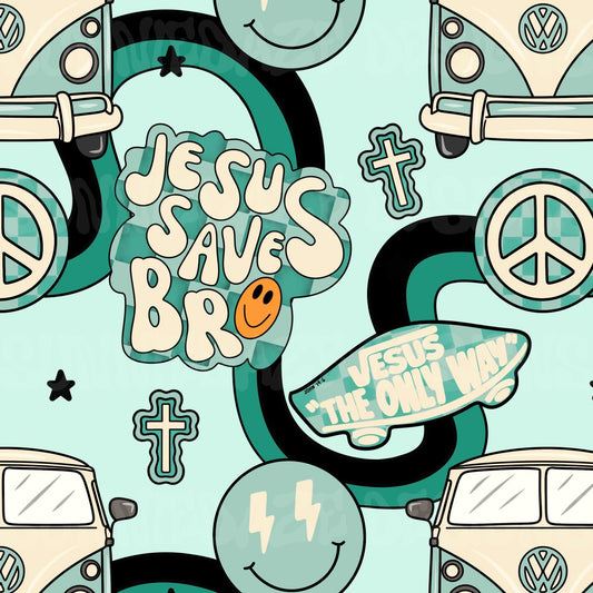 Jesus saves bro