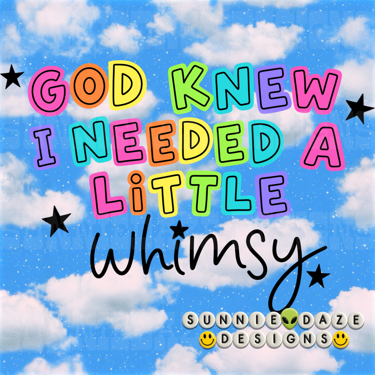 God knew I needed a little whimsy png • limited