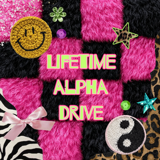 Lifetime alpha drive